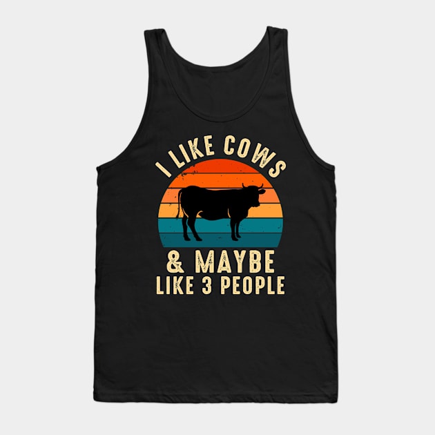I Like Cows And Maybe Three People Tank Top by NatalitaJK